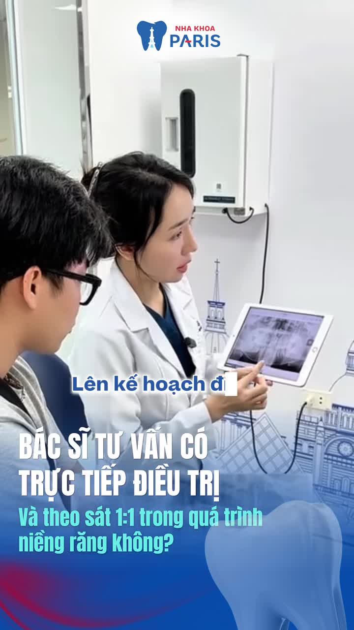 CÓ CÙNG MỘT BÁC SĨ TƯ VẤN VÀ ĐIỀU TRỊ CHỈNH NHA CHO BẠN KHÔNG?