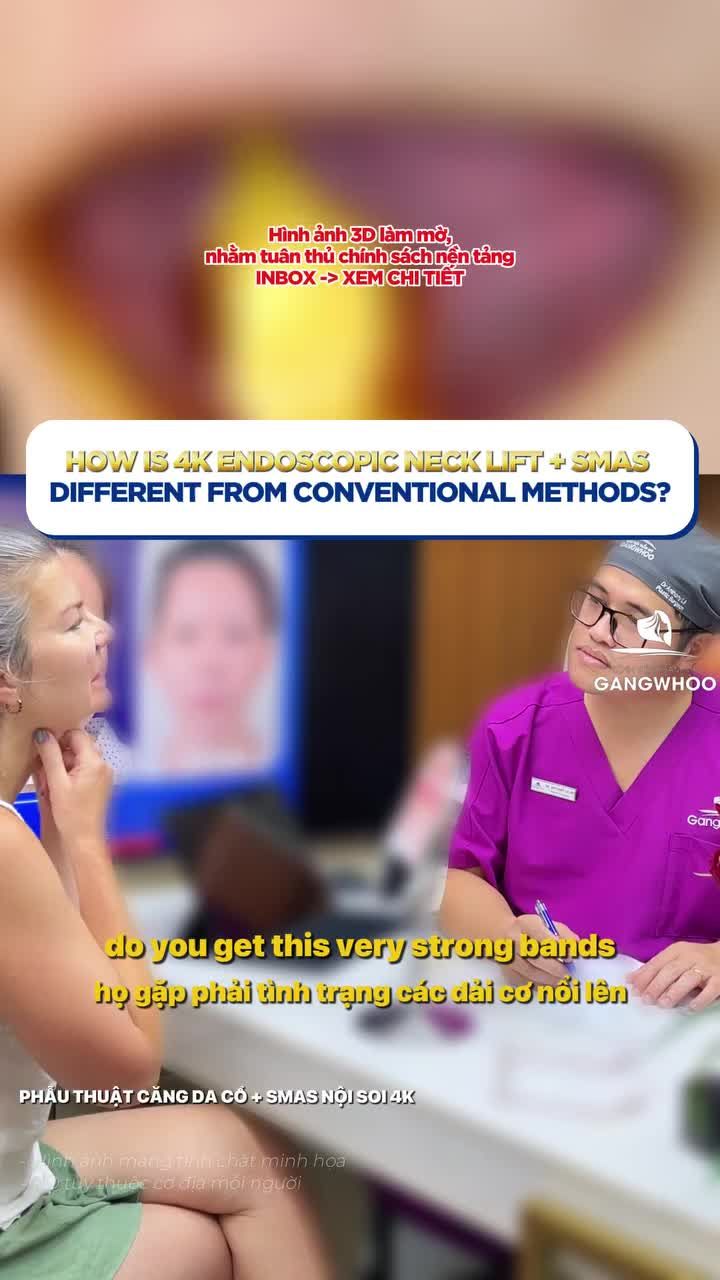 Phẫu thuật căng da cổ + Smas nội soi 4K tại Bệnh viện thẩm mỹ Gangwhoo khác gì so với phương pháp truyền thống