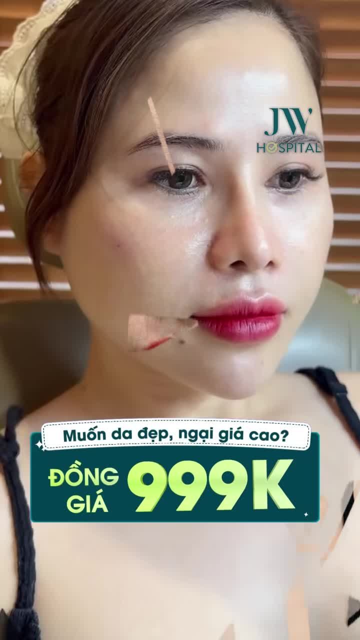 TRẺ HOÁ DA CĂNG BÓNG, TRẮNG SÁNG CHUẨN HÀN ĐỒNG GIÁ 999K TẠI JW CÓ ĐÁNG THỬ?