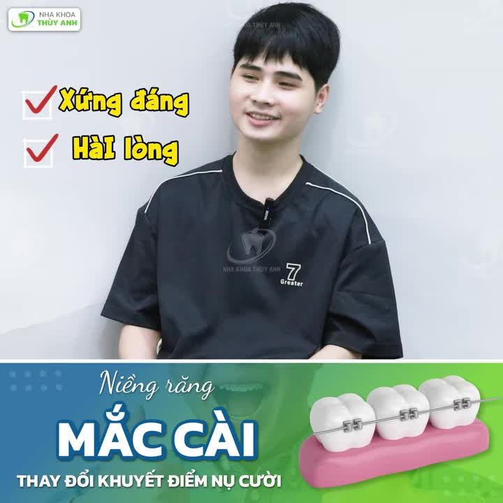 “NIỀNG RĂNG XONG NHÌN LẠI MỚI THẤY MỌI THỨ THỰC SỰ XỨNG ĐÁNG!”