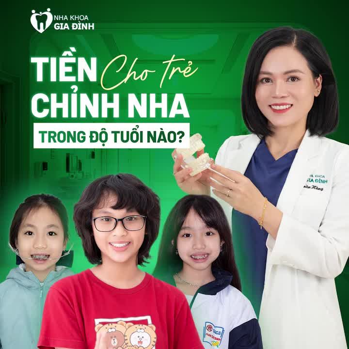 TIỀN CHỈNH NHA CHO TRẺ TRONG ĐỘ TUỔI NÀO PHÙ HỢP? BS.CKI TRẦN THỊ HỒNG SẼ GIẢI ĐÁP NGAY SAU ĐÂY