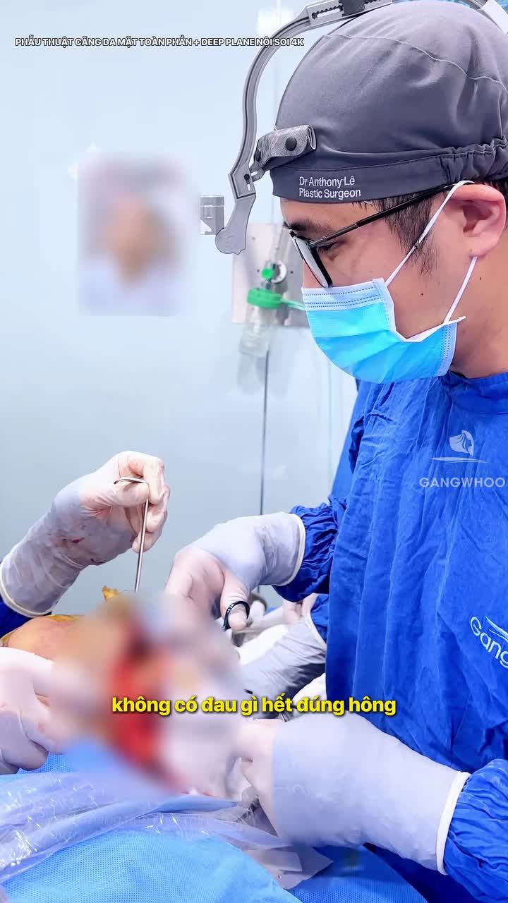 phẫu trường phẫu thuật căng da mặt toàn phần + Deep Plane nội soi 4K khách hàng không đau tỉnh táo trả lời Bác sĩ