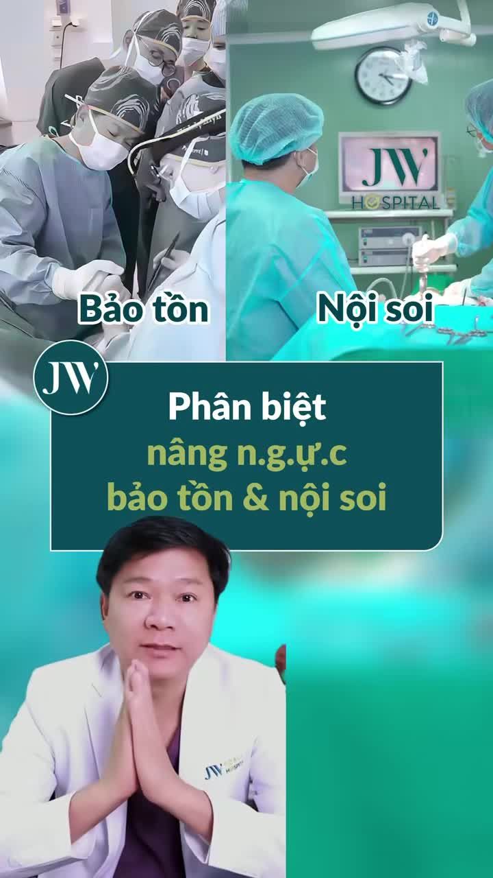NÂNG VÒNG 1 BẢO TỒN VÀ NÂNG NGỰC NỘI SOI KHÁC NHAU THẾ NÀO? XEM NGAY BÁC SĨ TÚ DUNG GIẢI ĐÁP