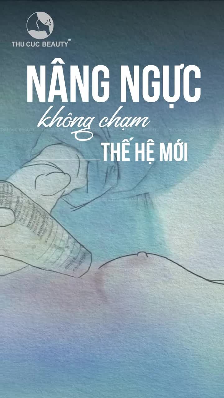NÂNG NGỰC KHÔNG CHẠM THẾ HỆ MỚI