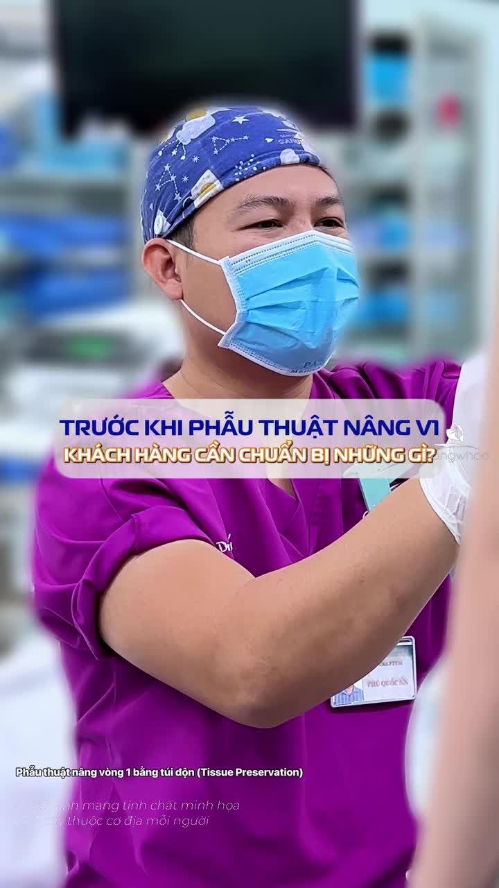 Trước mỗi ca phẫu thuật nâng cấp vòng 1 khách hàng cần chuẩn bị những gì