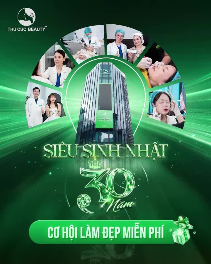 QUÀ TẶNG TRI ÂN - Cơ hội làm đẹp MIỄN PHÍ tại Siêu Sinh nhật 30 năm Hệ thống thẩm mỹ Thu Cúc