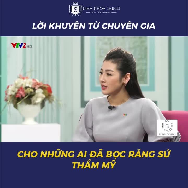 LỜI KHUYÊN TỪ CHUYÊN GIA CHO NHỮNG AI ĐÃ BỌC RĂNG SỨ THẨM MỸ