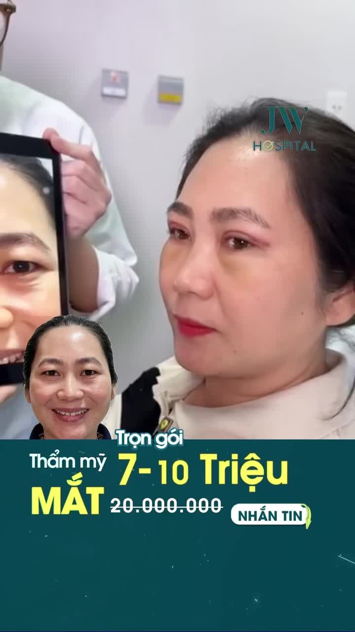 NGỠ NGÀNG BÁC SĨ JW CẮT MẮT, CẤY M.Ỡ CHO QUÝ CÔ U50 DA CHÙNG, HỐC MẮT LÕM SÂU TRẺ RA 10 TUỔI