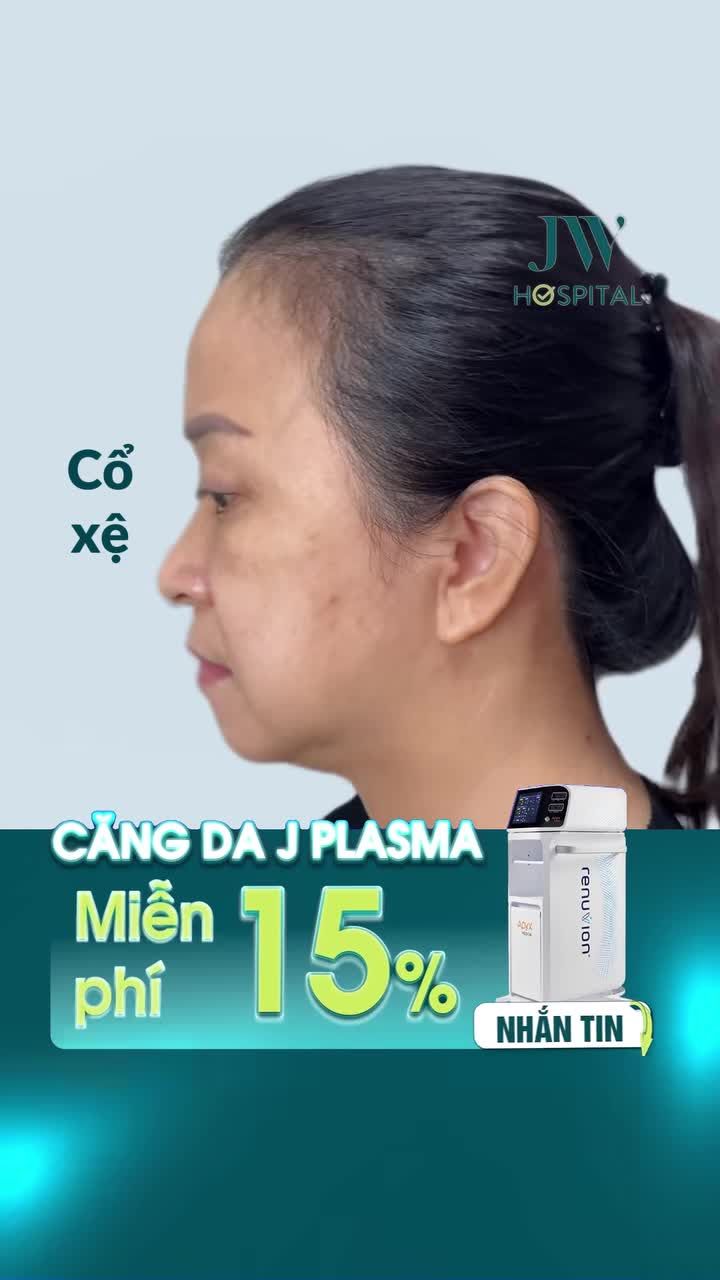 NÂNG CƠ, XOÁ NHĂN KHÔNG PHẪU THUẬT CHO U50 - U70 VỚI J-PLASMA THẾ HỆ MỚI TẠI JW