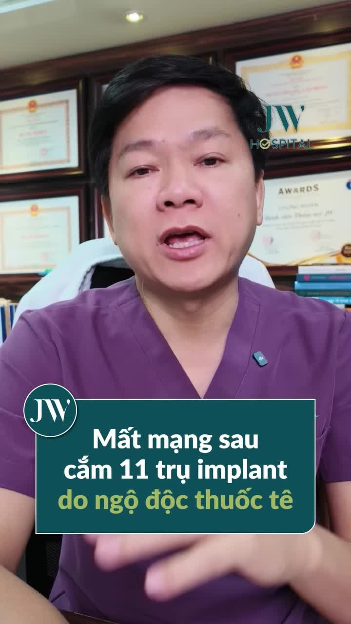 TRỒNG 11 TRỤ IMPLANT, BỆNH NHÂN MẤT MẠNG DO NGỘ ĐỘC THUỐC TÊ: CẢNH BÁO TỪ BÁC SĨ TÚ DUNG