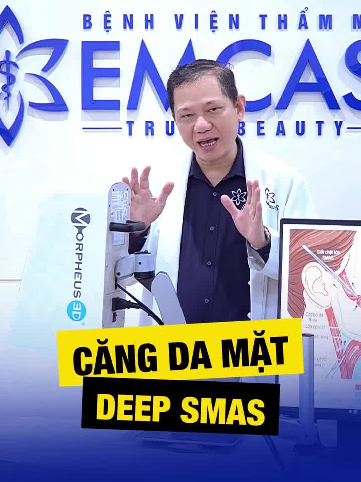 CĂNG DA MẶT DEEP SMAS – TÁC ĐỘNG SÂU, TÁI ĐỊNH HÌNH ĐƯỜNG NÉT