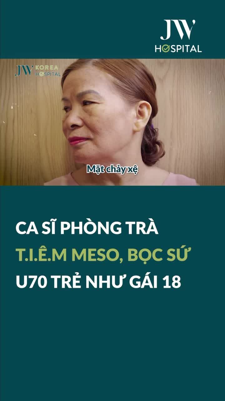 SỐC: NỮ CA SĨ PHÒNG TRÀ U70 ΜẶC CẢΜ TUỔI GΙÀ ĐẾN JW HỒI XUÂN 20 TUỔI VỚI MESO BABY SKIN VÀ BỌC RĂNG SỨ
