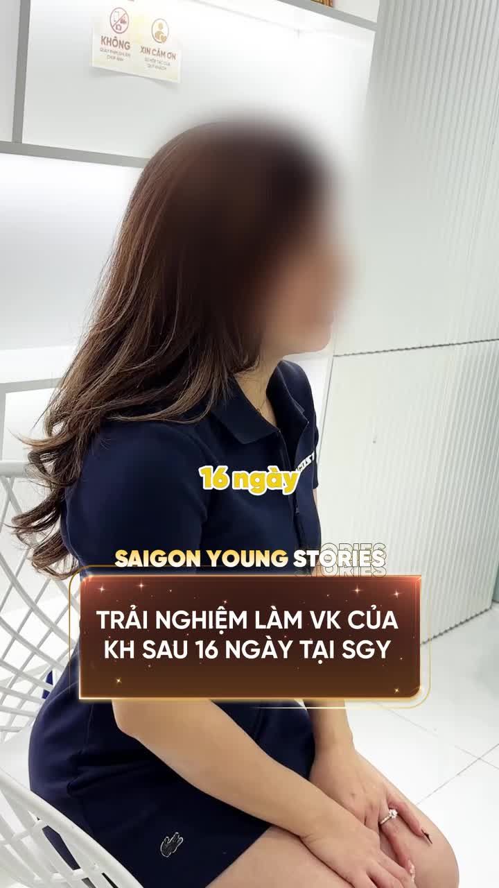 Chia sẻ cảm nhận sau 16 ngày của chị khách thực hiện tân trang 'cô bé' tại Saigon Young