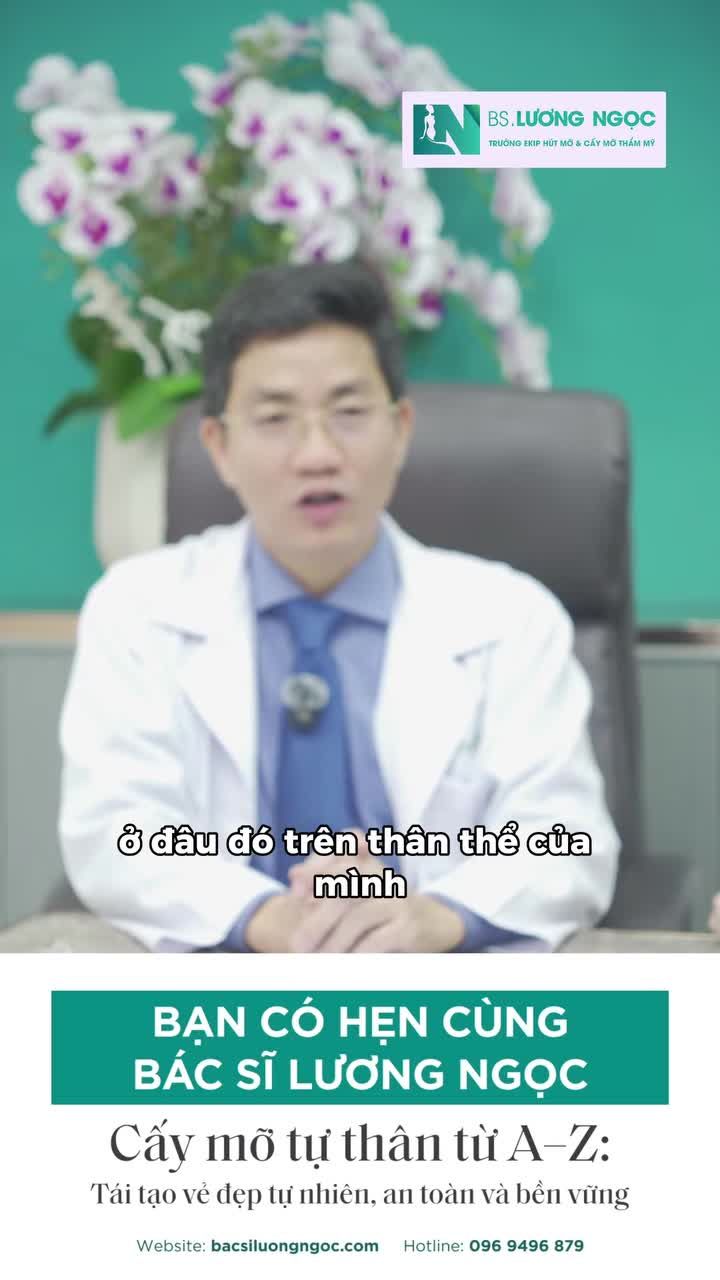 MUỐN CẤY MỠ TỰ THÂN? VẬY LIỆU BẠN CÓ PHÙ HỢP KHÔNG!