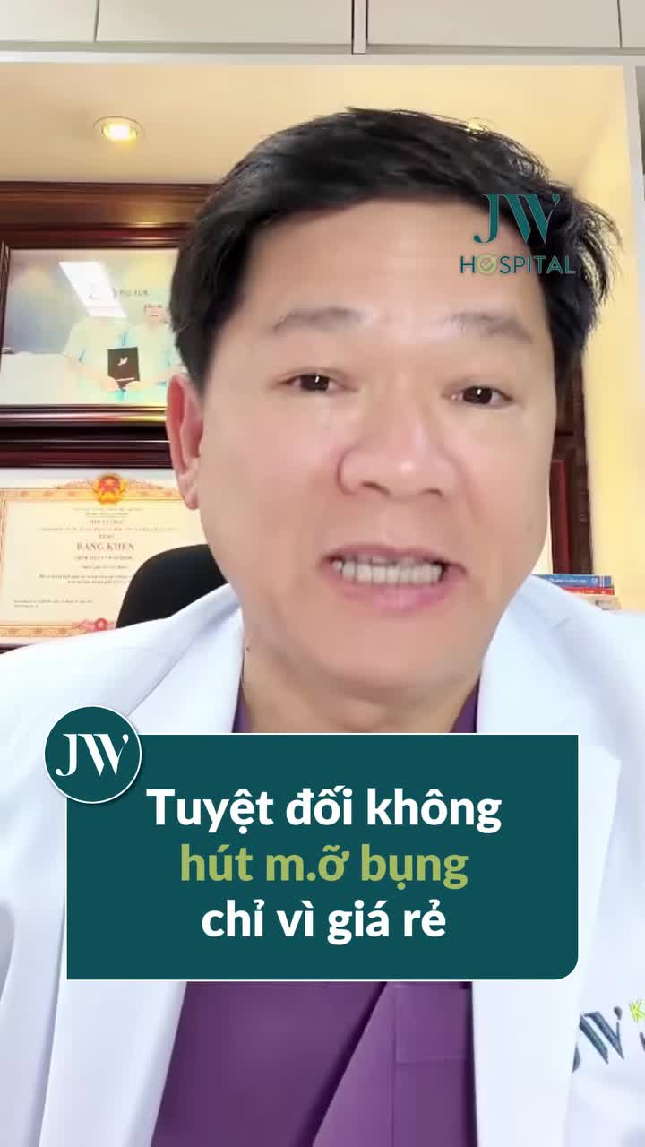 BÁC SĨ TÚ DUNG HÉ LỘ HÚT MỠ TẠI JW GIÁ BAO NHIÊU? 4 YẾU TỐ QUAN TRỌNG CẦN PHẢI BIẾT TRƯỚC PHẪU THUẬT