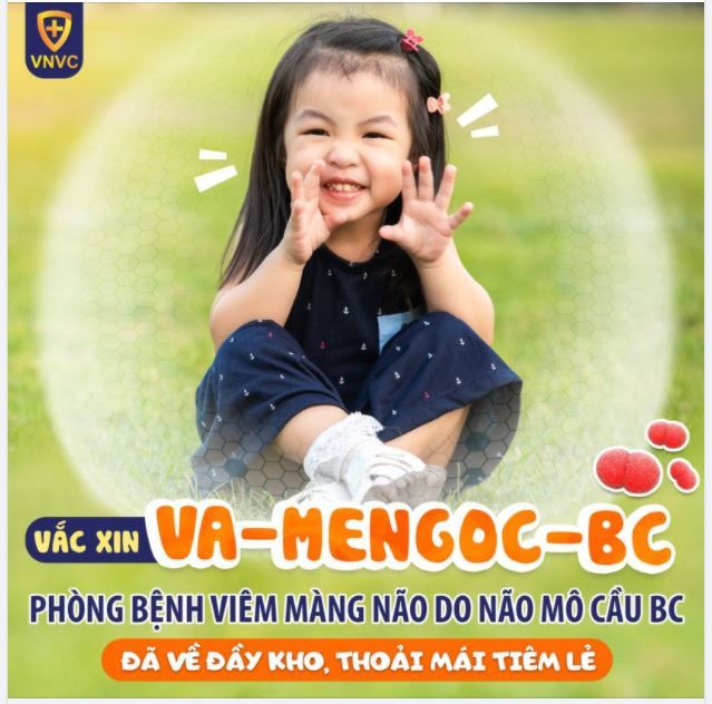 TIN HOT: SIÊU PHẨM VẮC XIN VA-MENGOC-BC Phòng Bệnh Viêm Màng Não Do Não Mô Cầu BC Đã Về ĐẦY KHO