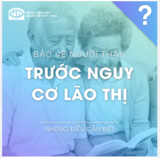 BẢO VỆ NGƯỜI THÂN TRƯỚC NGUY CƠ LÃO THỊ