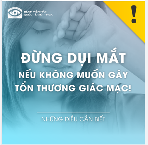 ĐỪNG DỤI MẮT NẾU KHÔNG MUỐN TỔN THƯƠNG GIÁC MẠC!