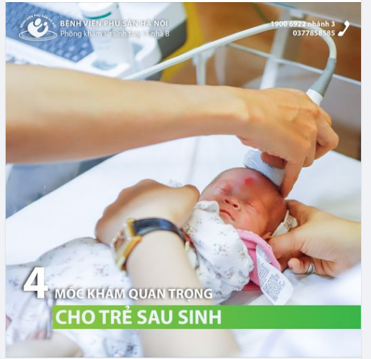 Khi nào nên đưa bé đi khám sau sinh? mẹ hãy nhớ 4 mốc quan trọng sau