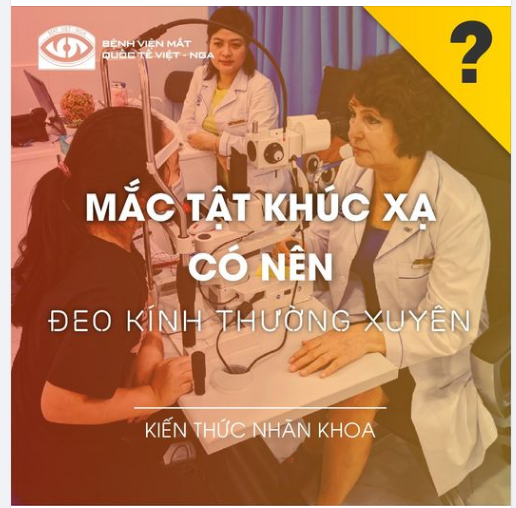 MẮC TẬT KHÚC XẠ CÓ NÊN ĐEO KÍNH THƯỜNG XUYÊN
