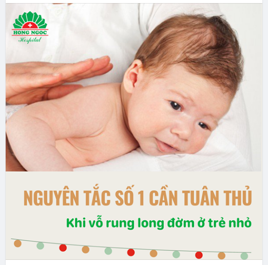 NGUYÊN TẮC SỐ 1 CẦN TUÂN THỦ KHI VỖ RUNG LONG ĐỜM Ở TRẺ NHỎ