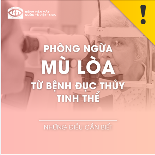 PHÒNG NGỪA MÙ LÒA TỪ BỆNH ĐỤC THỦY TINH THỂ