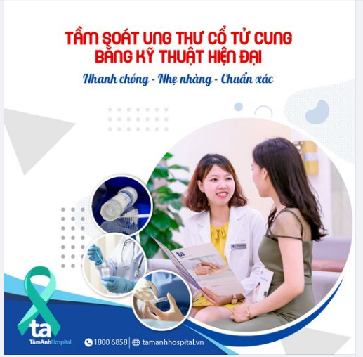 TẦM SOÁT UNG THƯ CỔ TỬ CUNG TẠI BVĐK TÂM ANH: NHANH CHÓNG, CHÍNH XÁC, AN TOÀN, HIỆU QUẢ. VẸN TRÒN THIÊN CHỨC LÀM MẸ, THOÁT “ÁN TỬ” UNG THƯ.