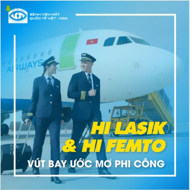Hi Lasik & Hi Femto VÚT BAY ƯỚC MƠ PHI CÔNG