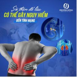 SỎI THẬN ĐỂ LÂU CÓ THỂ GÂY NGUY HIỂM ĐẾN TÍNH MẠNG