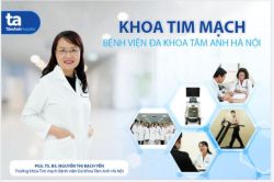 KHOA TIM MẠCH BVĐK TÂM ANH HÀ NỘI - ĐỊA CHỈ CHĂM SÓC SỨC KHỎE TIM MẠCH TOÀN DIỆN, HIỆN ĐẠI