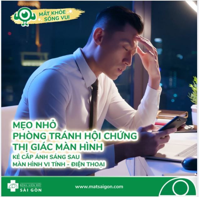 MẸO NHỎ PHÒNG TRÁNH HỘI CHỨNG THỊ GIÁC MÀN HÌNH - KẺ CẮP ÁNH SÁNG SAU MÀN HÌNH VI TÍNH - ĐIỆN THOẠI