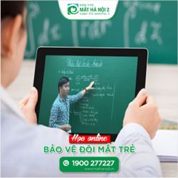 BẢO VỆ ĐÔI MẮT TRẺ KHI HỌC ONLINE