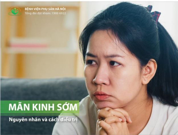 Mãn kinh sớm: Nguyên nhân và cách điều trị