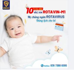 VNVC ƯU ĐÃI 10% VẮC XIN ROTAVIN-M1! Phòng tiêu chảy cấp cho con yêu tiết kiệm đến 50.000 đồng