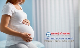 Đái tháo đường thai kỳ- Nguyên nhân và cơ chế - Bệnh viện Nội Tiết Trung ương