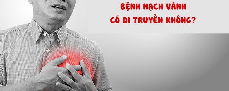 Bệnh động mạch vành có di truyền không?