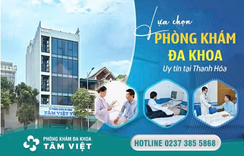 PHÒNG KHÁM ĐA KHOA TÂM VIỆT - THANH HOÁ